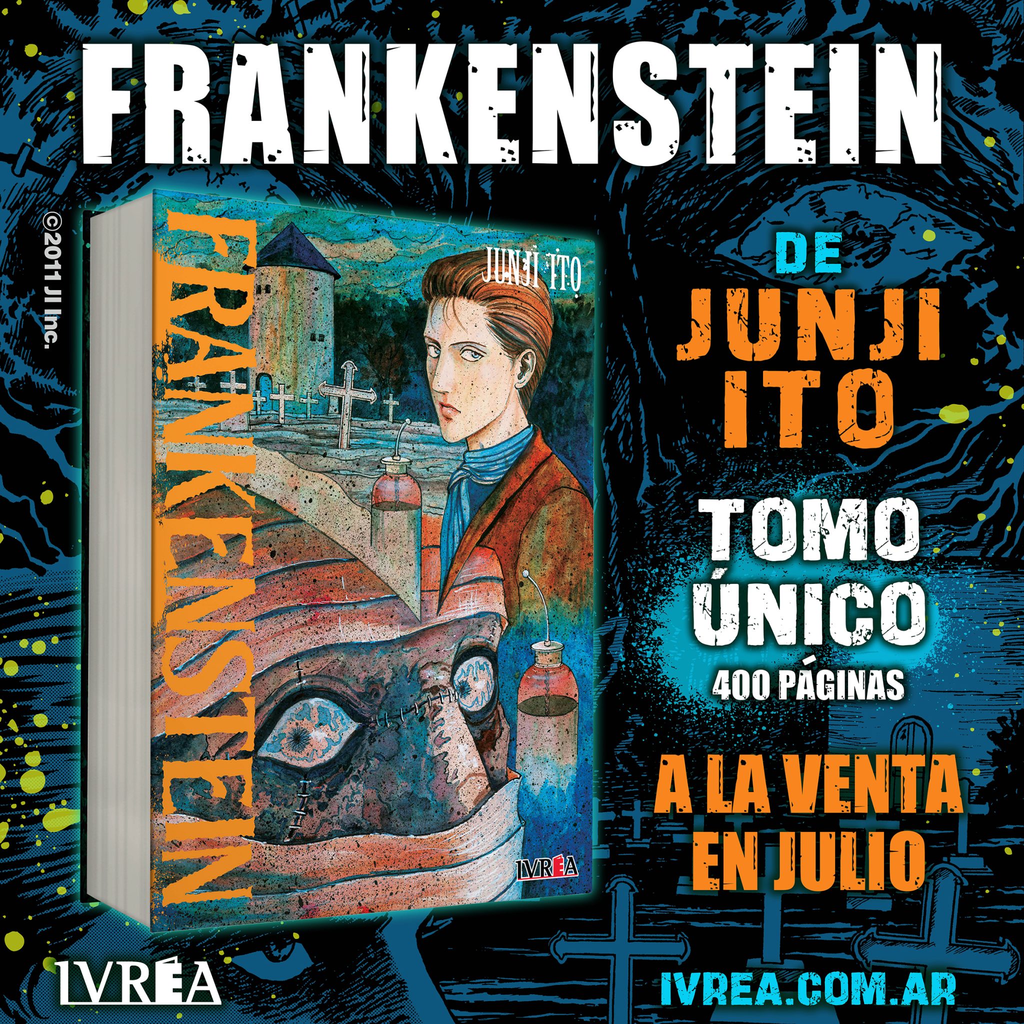 ¡A PRINCIPIOS DE JULIO llega FRANKENSTEIN, el anteúltimo tomo de la ...